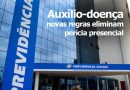 Ministério da Previdência e INSS mudam regras para concessão do auxílio-doença